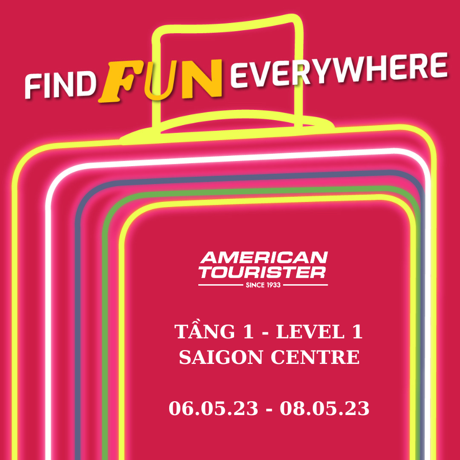 AMERICAN TOURISTER - FIND FUN EVERYWHERE