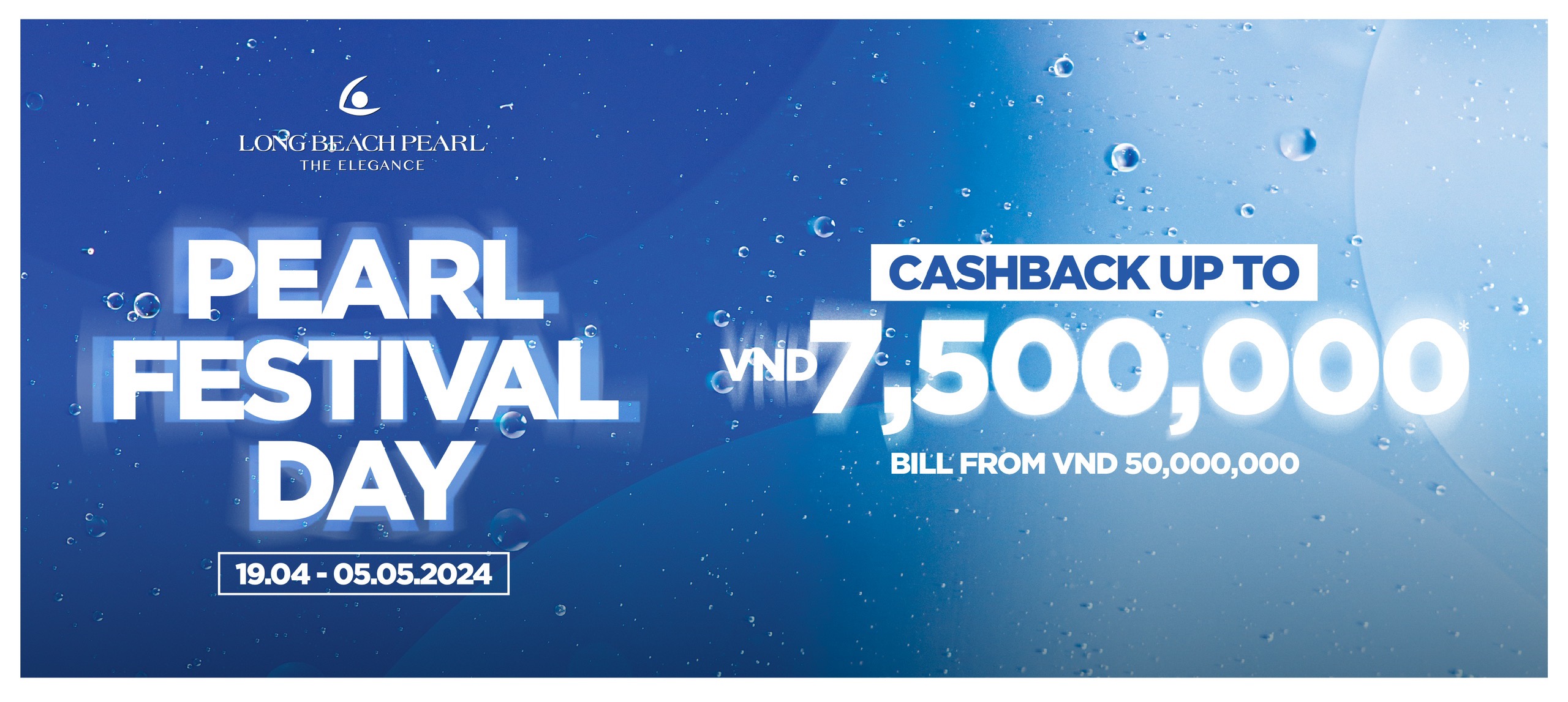 LONG BEACH PEARL - CASHBACK UP TO VND 7,500,000