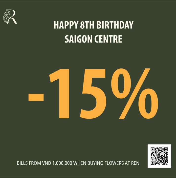HAPPY SAIGON CENTRE BIRTHDAY - RECEIVE BEAUTIFUL GIFTS WITH REN FLORIST