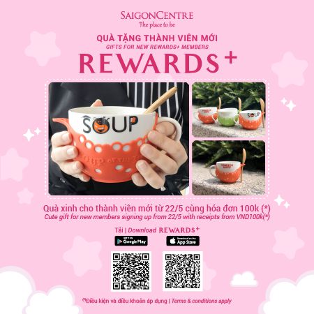 CUTE GIFT FOR NEW MEMBERS SIGNING UP FROM 22/05 WITH RECEIPTS FROM VND100K (*)