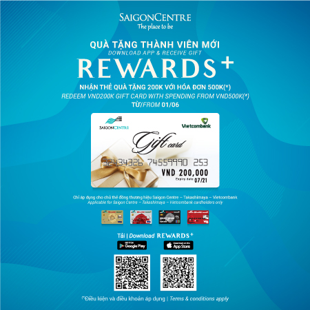 FREE SAIGON CENTRE GIFT CARDS FOR NEW REWARDS+ MEMBERS (*)